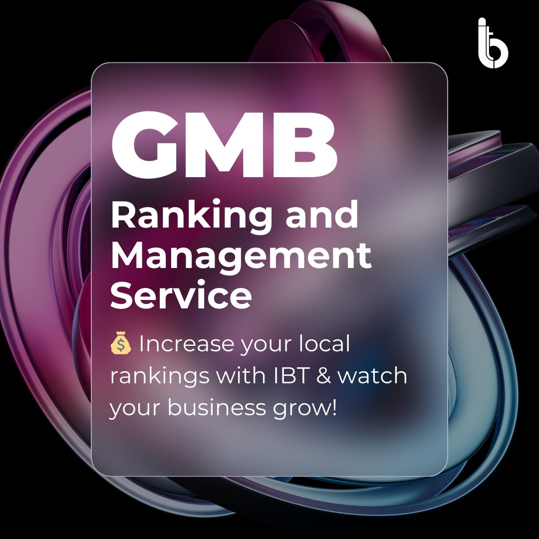 IBT GMB Management & Ranking Service