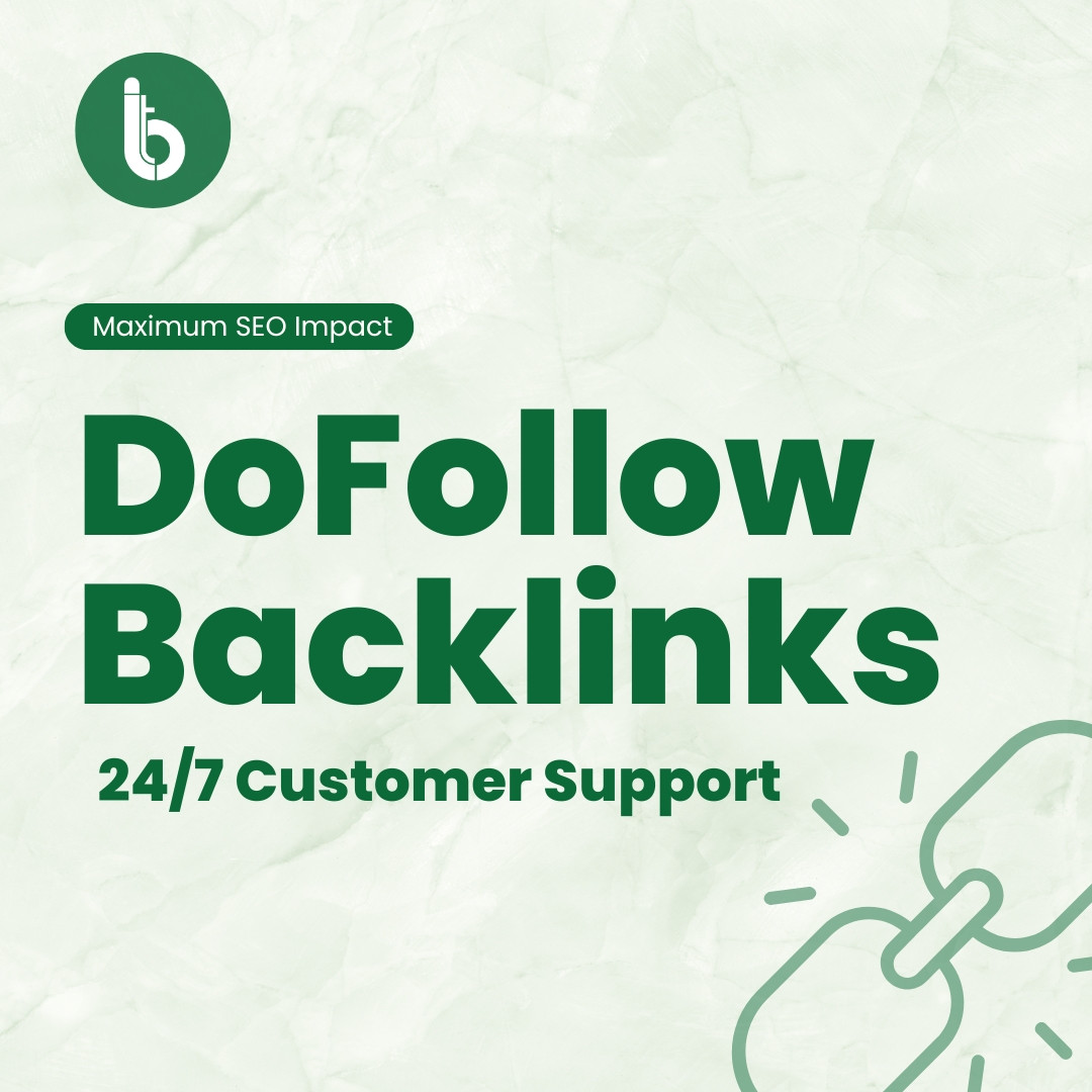 High-Quality DoFollow Backlinks for Maximum SEO Impact